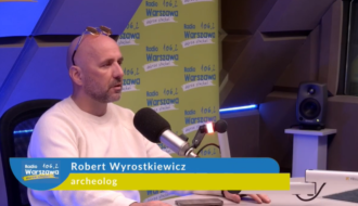 Archeolog Robert Wyrostkiewicz w Radio Warszawa